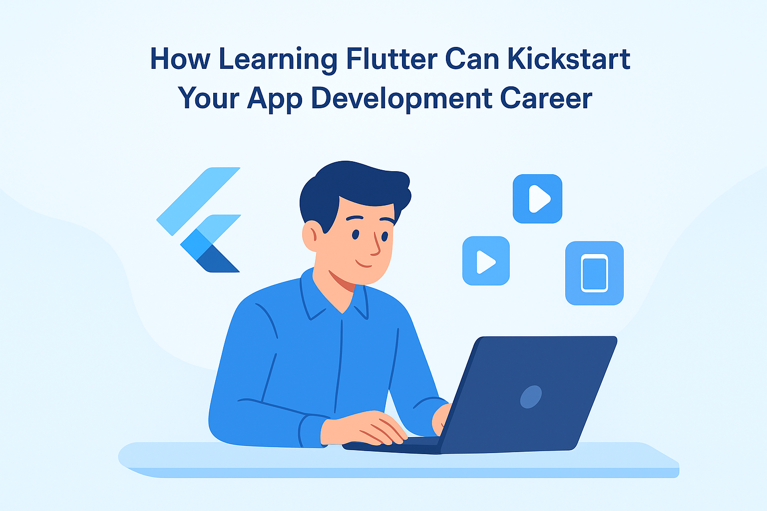 How Learning Flutter Can Kickstart Your App Development Career in 2025 ...